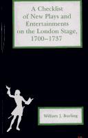 Front cover of A checklist of new plays and entertainments on the London stage, 1700-1737 by William J. Burling