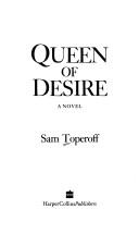 Front cover of Queen of desire by Sam Toperoff