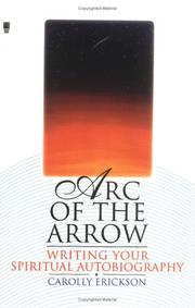 Front cover of Arc of the arrow by Carolly Erickson
