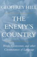 Cover of The enemy's country by Hill, Geoffrey.