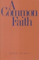 Cover of A common faith by John Dewey