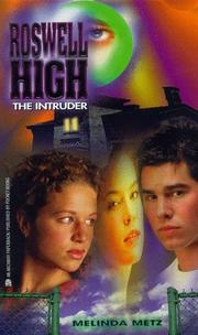 Front cover of The intruder by Melinda Metz