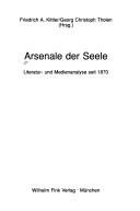 Cover of Arsenale der Seele by Friedrich A. Kittler