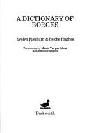 Front cover of A dictionary of Borges by Evelyn Fishburn