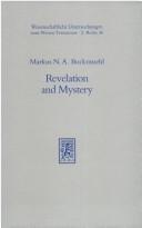 Front cover of Revelation and mystery in ancient Judaism and Pauline Christianity by Markus N. A. Bockmuehl