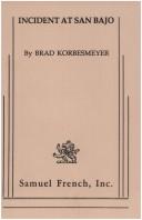 Front cover of Incident at San Bajo by Brad Korbesmeyer