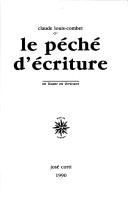 Front cover of Le péché d'écriture by Claude Louis-Combet