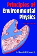 Front cover of Principles of environmental physics by John Lennox Monteith