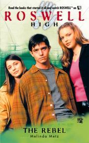 Front cover of The rebel by Melinda Metz