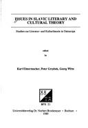 Front cover of Issues in Slavic literary and cultural theory = Studien zur Literatur- und Kulturtheorie in Osteuropa by Karl Eimermacher