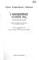 Front cover of L' adolescence n'existe pas by P. Huerre
