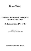 Front cover of Cent ans de théorie française de la traduction by Lieven d' Hulst