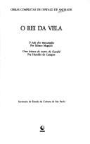 Front cover of O rei da vela. O país dos mascarados por Sábato Magaldi. Uma leitura do teatro de Oswald por Haroldo de Campos by Oswald de Andrade