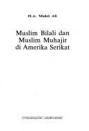 Cover of Muslim Bilali dan Muslim Muhajir di Amerika Serikat by A. Mukti Ali