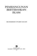 Front cover of Pembangunan berteraskan Islam by Muhammad Syukri Salleh