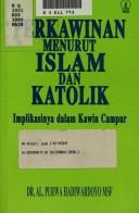 Front cover of Perkawinan menurut Islam dan Katolik by Hadiwardoyo, Al. Purwa