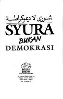 Front cover of Syura bukan demokrasi by Adnan ʻAli Al-Annahwy