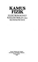 Cover of Kamus fizik by Dewan Bahasa dan Pustaka