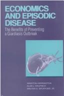 Cover of Economics and episodic disease by Winston Harrington