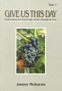 Cover of Give us this day by James E. McKarns