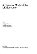 Front cover of A financial model of the UK economy by J. L. Thompson