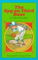 Cover of The spy on third base by Matt Christopher