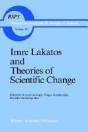 Cover of Imre Lakatos and theories of scientific change by Kōstas Gavroglou