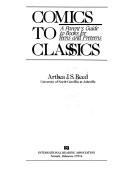 Cover of Comics to classics by Arthea J. S. Reed