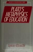 Front cover of Plato's metaphysics of education by Samuel Scolnicov