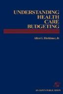 Cover of Understanding health care budgeting by Allen G. Herkimer