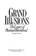 Cover of Grand Illusions by George Grant