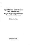 Cover of Equilibrium, expectations, and information by Christopher Torr