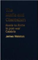 Cover of The Mafia and clientelism by James Walston