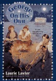 Front cover of George on His Own by Laurie Lawlor