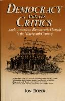Cover of Democracy and its critics by Jon Roper