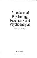 Cover of A Lexicon of psychology, psychiatry, and psychoanalysis by Jessica Kuper