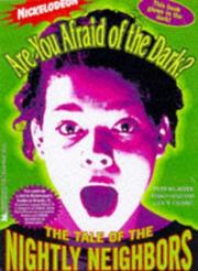 Front cover of The Tale of the Nightly Neighbors (Are You Afraid of the Dark, #4) by Kathleen Derby