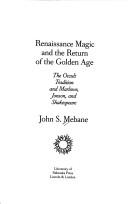 Front cover of Renaissance magic and the return of the Golden Age by John S. Mebane