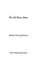 Cover of We all wore blue by Muriel Gane Pushman