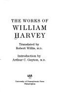 Cover of The works of William Harvey by Harvey, William