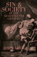 Cover of Sin and society in the seventeenth century by John Addy