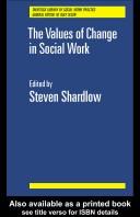 Front cover of The values of change in social work by Steven Shardlow