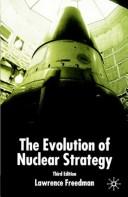 Front cover of The Evolution of Nuclear Strategy by Lawrence Freedman