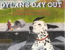 Cover of Dylan's Day Out by Peter Catalanotto