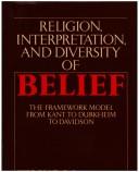 Front cover of Religion, interpretation, and diversity of belief by Godlove, Terry F.