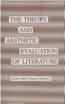 Front cover of The theory and aesthetic evaluation of literature by Mary Francis Slattery