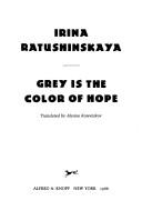 Cover of Seryĭ--t︠s︡vet nadezhdy by Irina Ratushinskai͡a