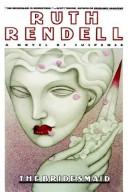 Cover of The Bridesmaid by Ruth Rendell