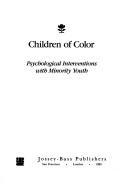 Front cover of Children of color by Jewelle Taylor Gibbs