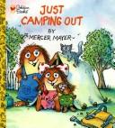 Cover of Just camping out by Mercer Mayer